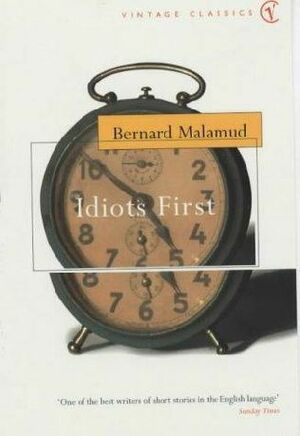 Idiots First by Bernard Malamud