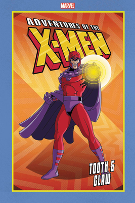 Adventures of the X-Men: Tooth and Claw by 