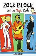 Zack Black and the Magic Dads by Annie Dalton