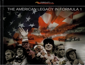 The American Legacy in Formula 1 by Paul-Henri Cahier, Phillip Van Osten