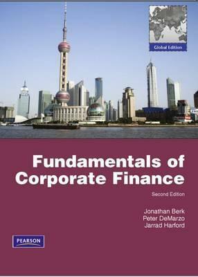 Corporate Finance Plus Mylab Finance with Pearson Etext -- Access Card Package by Peter Demarzo, Jonathan Berk