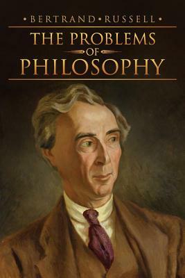 The Problems of Philosophy by Bertrand Russell