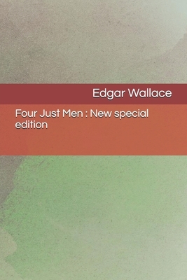 Four Just Men: New special edition by Edgar Wallace