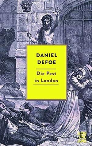 Die Pest in London by Daniel Defoe