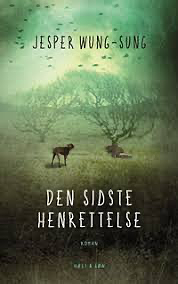 Den sidste henrettelse: roman by Jesper Wung-Sung