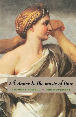 A Dance to the Music of Time: Third Movement by Anthony Powell