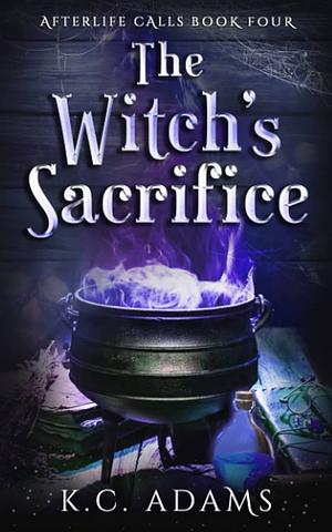 The Witch's Sacrifice by K.C. Adams