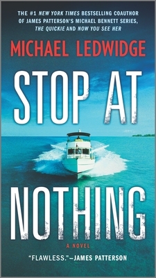 Stop at Nothing by Michael Ledwidge