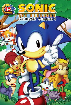 Sonic the Hedgehog Archives: Volume 1 by Dave Manak, Tracey Yardley, Patrick Spaziante, Michael Gallagher