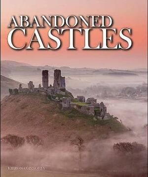 Abandoned Castles by Kieron Connolly