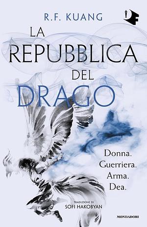 La repubblica del drago by R.F. Kuang