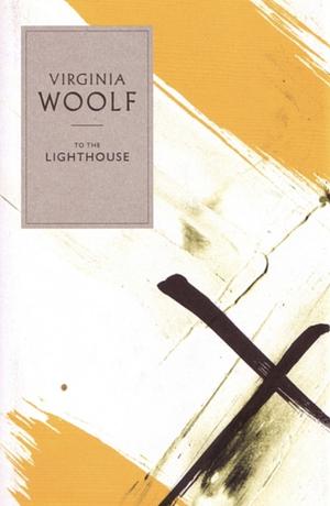 To the Lighthouse by Virginia Woolf