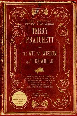The Wit & Wisdom of Discworld by Terry Pratchett