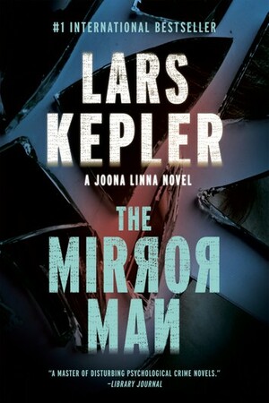 The Mirror Man by Lars Kepler