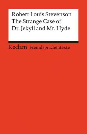 The Strange Case of Dr. Jekyll and Mr. Hyde by Robert Louis Stevenson