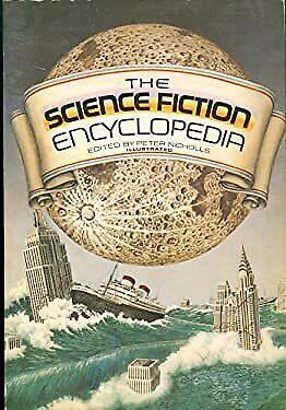 The Science Fiction Encyclopedia by Brian Stableford, Peter Nicholls, John Clute, Malcolm Edwards, Carolyn Eardley