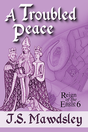 A Troubled Peace by ​J.S. Mawdsley