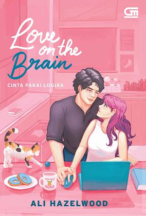 Cinta Pakai Logika (Love on the Brain) by Ali Hazelwood