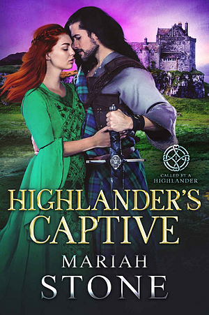 Highlander's Captive by Mariah Stone