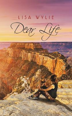 Dear Life by Lisa Wylie