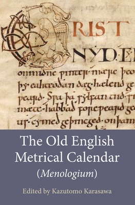 The Old English Metrical Calendar (Menologium) by 