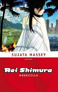 Rei Shimura Havaijilla by Sujata Massey