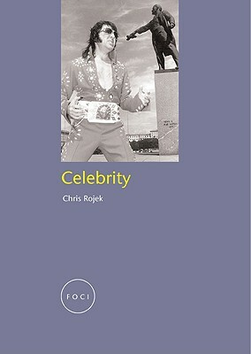 Celebrity by Chris Rojek