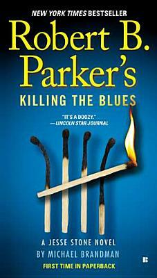 Robert B. Parker's Killing the Blues by Michael Brandman