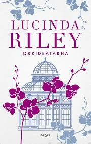 Orkideatarha by Lucinda Riley