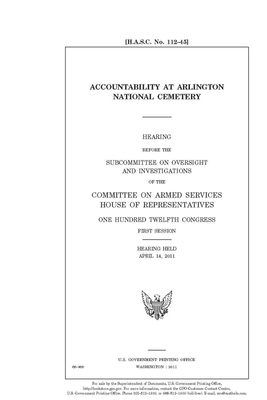 Accountability at Arlington National Cemetery by United State Congress, United States House of Representatives, Committee on Armed Services (house)