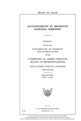 Accountability at Arlington National Cemetery by Committee on Armed Services (house), United States House of Representatives, United State Congress