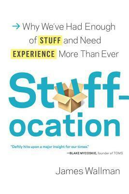 Stuffocation by James Wallman