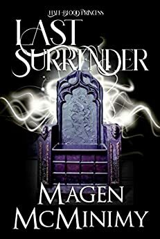 Last Surrender by Magen McMinimy