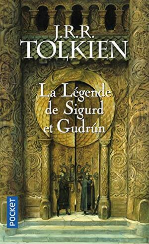La Légende de Sigurd et Gudrún by J.R.R. Tolkien