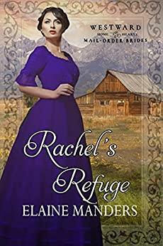 Rachel's Refuge by Elaine Manders, Elaine Manders