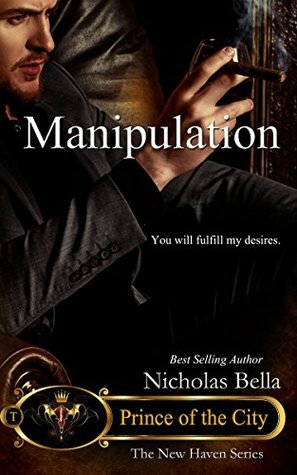 Prince of the City: Manipulation by Nicholas Bella