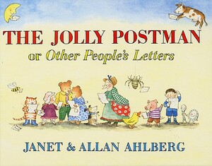 The Jolly Postman: Or Other People's Letters by Allan Ahlberg