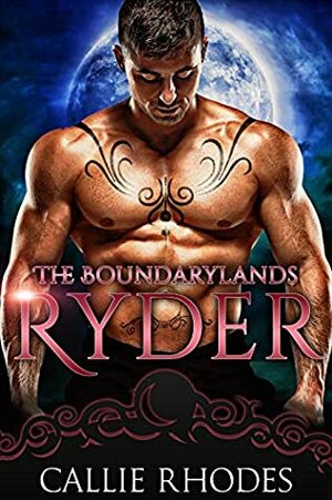 Ryder (The Boundarylands, #11) by Callie Rhodes