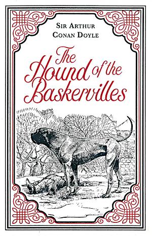 The Hound of the Baskervilles by Arthur Conan Doyle