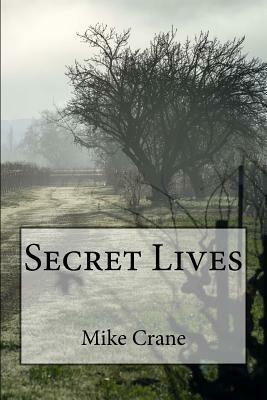 Secret Lives by Mike Crane