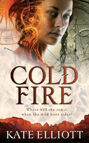 Cold Fire by Kate Elliott