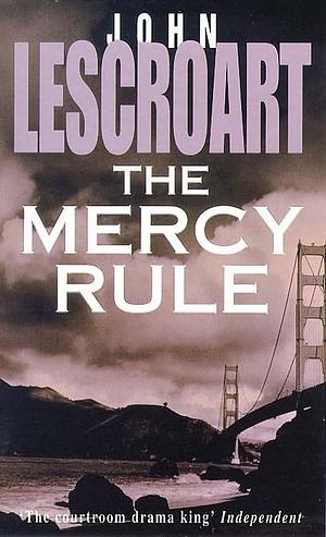 The Mercy Rule by John T. Lescroart