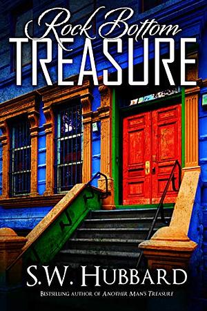 Rock Bottom Treasure by S.W. Hubbard