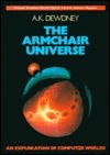 The Armchair Universe: An Exploration of Computer Worlds by A.K. Dewdney