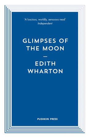 The Glimpses of the Moon by Edith Wharton