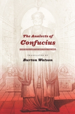 The Analects of Confucius by Burton Watson