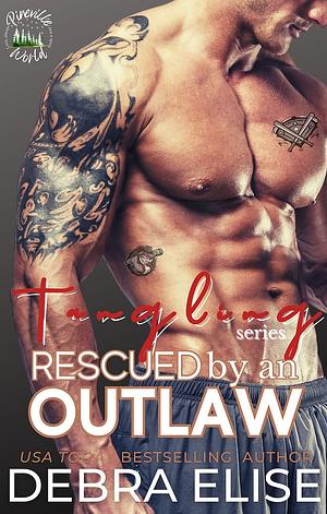 Rescued by an Outlaw by Debra Elise