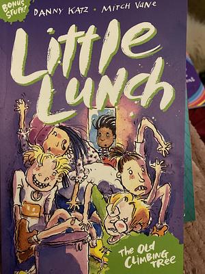 Little Lunch: the Old Climbing Tree by Danny Katz