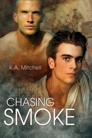 Chasing Smoke by K.A. Mitchell