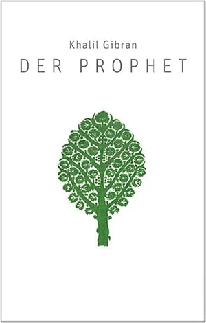 Der Prophet by Kahlil Gibran